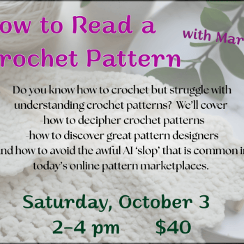How to Read a Crochet Pattern with Mari. Saturday, October 3, 2-4pm